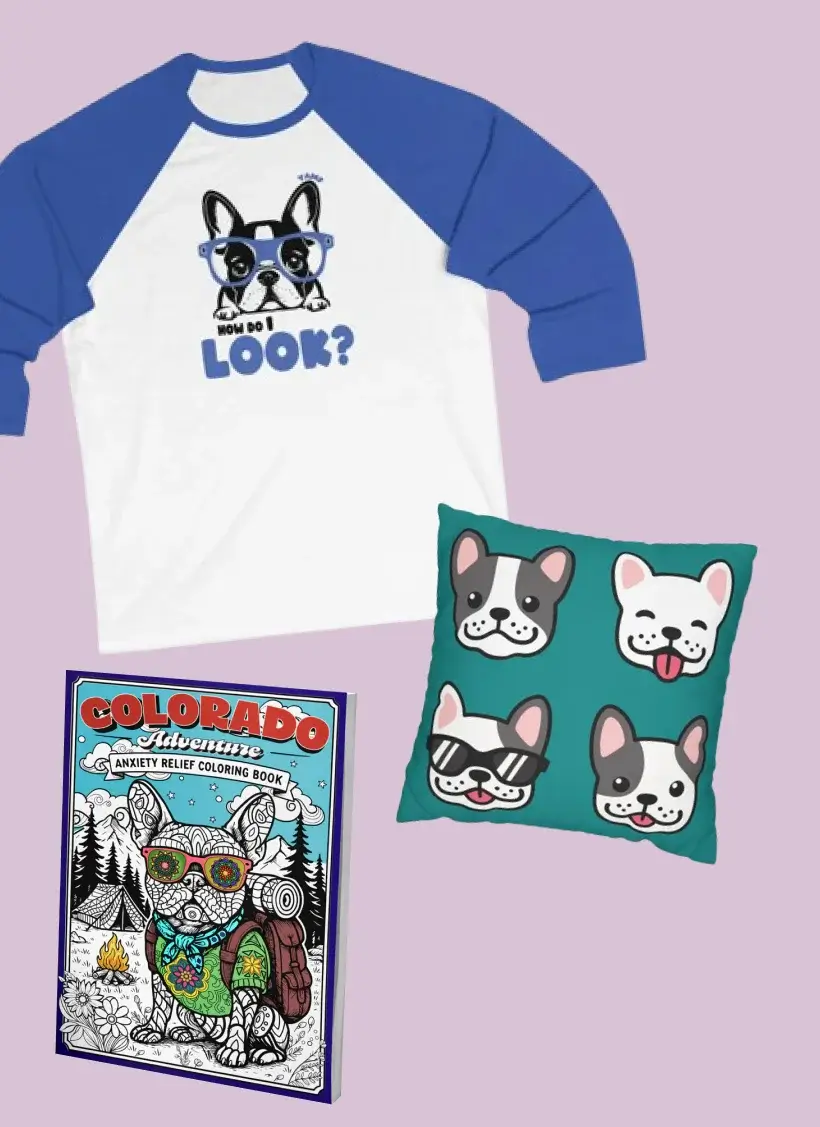 Imgage 2 - Sophia showing You Are My Frenchie Merchendize